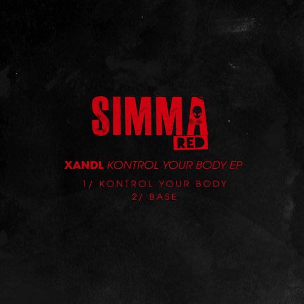 Xandl - Kontrol Your Body EP / SIMRED028