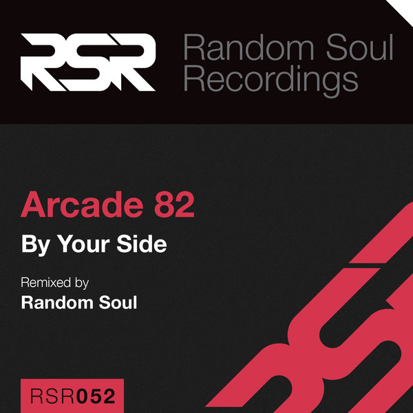 Arcade 82 - By Your Side / RSR052