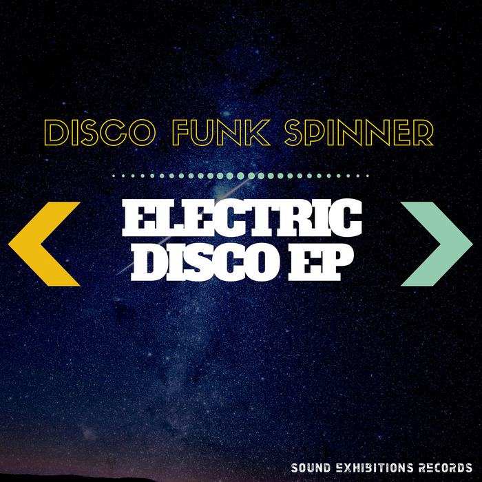 Disco Funk Spinner - Electric Disco EP / SE 310