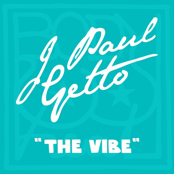 J Paul Getto - The Vibe / 3614598594888
