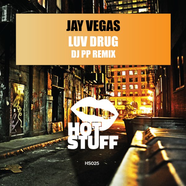 Jay Vegas - Luv Drug (DJ PP Remix) / HS025