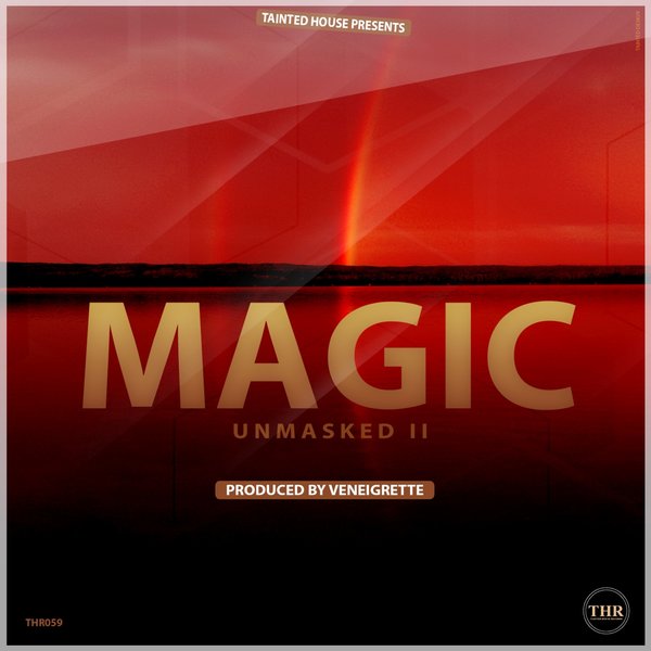 Veneigrette - Magic Unmasked 2 / THR059