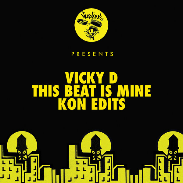 Vicky D - This Beat Is Mine - Kon Edits / NUR23895