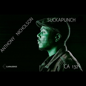 Anthony Nicholson - Suckapunch / CA 132