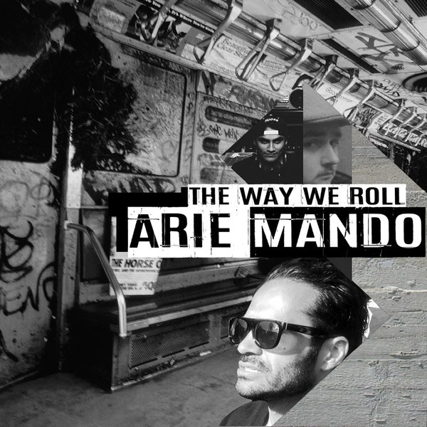 Arie Mando - The Way We Roll / UDZ068