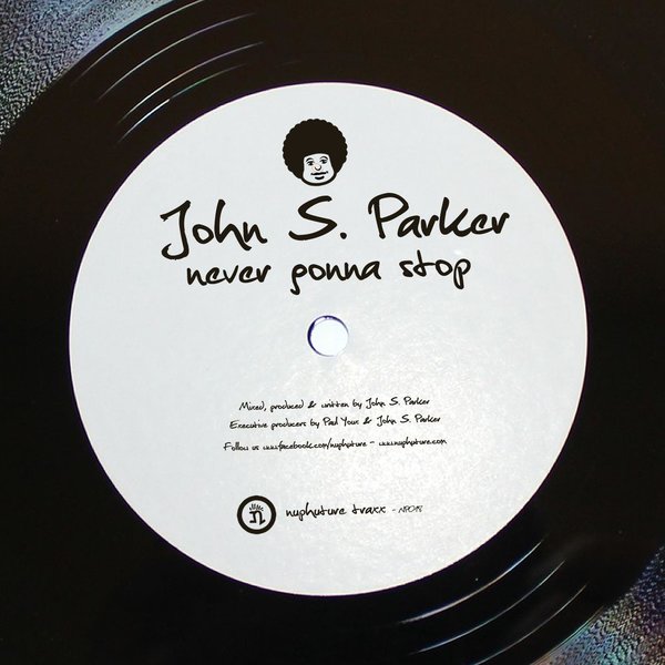John S. Parker - Never Gonna Stop / NP018