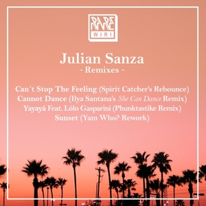 Julian Sanza - Can't Stop The Feeling (Remixes) / RW025R