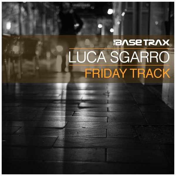 Luca Sgarro - Friday Track / TBT0037