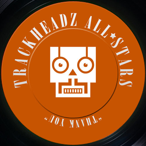 Trackheadz All-Stars - Thank You / THDZ 011