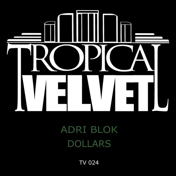 Adri Blok - Dollars / TV024