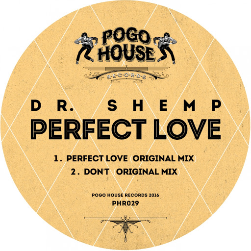 Dr. Shemp - Perfect Love / PHR029