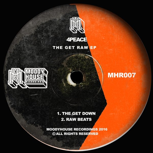 4Peace - The Get Raw EP / MHR007