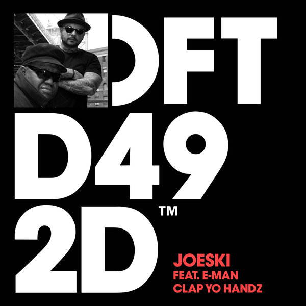 Joeski feat. E-Man - Clap Yo Handz / DFTD492D