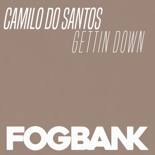 Camilo Do Santos - Gettin Down / ZFOG185