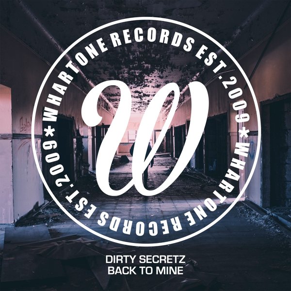 Dirty Secretz - Back To Mine / WHA180