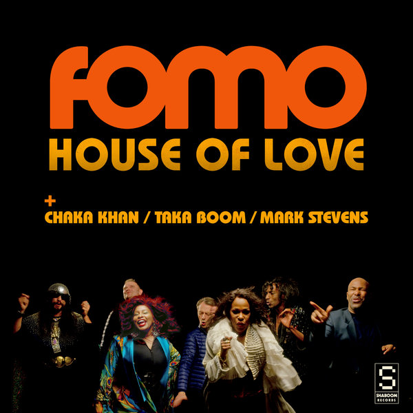 FOMO feat. Chaka Khan, Taka Boom & Mark Stevens - House Of Love / shab104