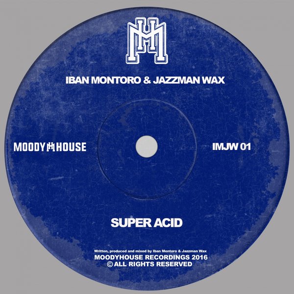 Iban Montoro & Jazzman Wax - Super Acid / IMJW01