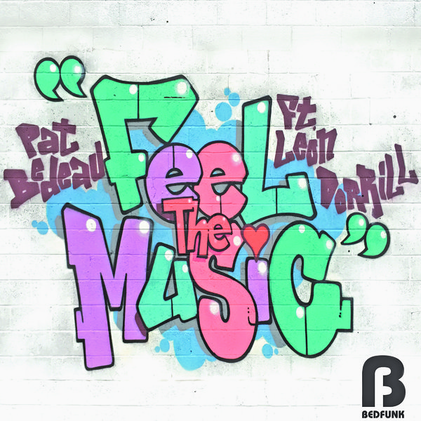 Pat Bedeau - Feel The Music / BEDF005D