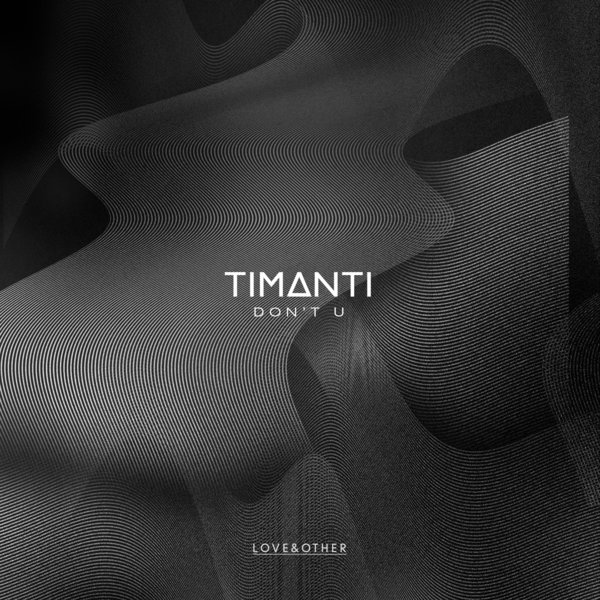 TIMANTI - Don't U / LOVE060/03Z