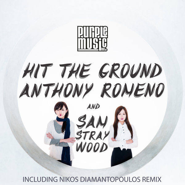 Anthony Romeno & Sam Stray Wood - Hit The Ground / PM202