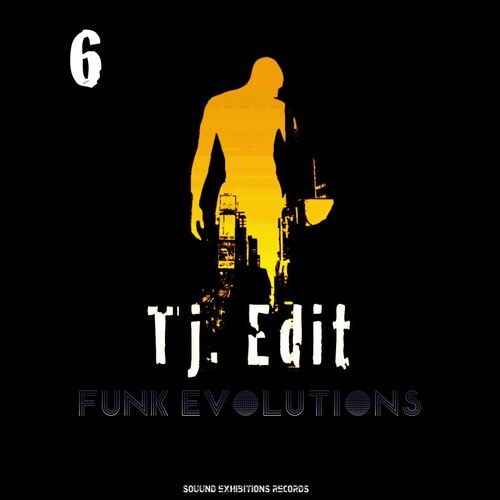 TJ. Edit - Funk Evolutions #6 / SE301