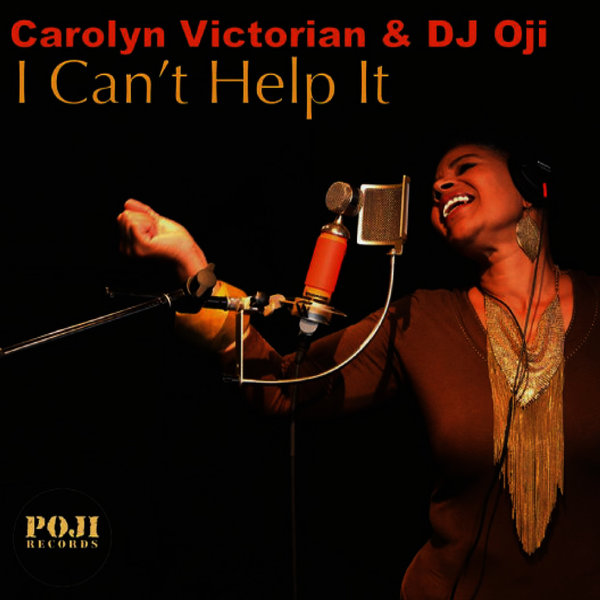 Carolyn Victorian and DJ Oji - I Can't Help It / PJCD 05