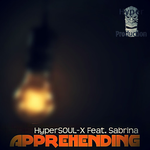 HyperSOUL-X Feat. Sabrina - Apprehending / HPSA0050
