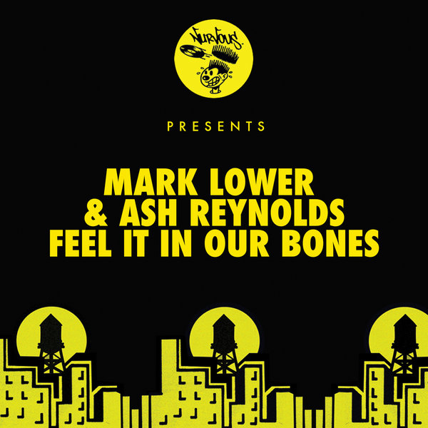Mark Lower, Ash Reynolds - Feel It In Our Bones / NUR23884