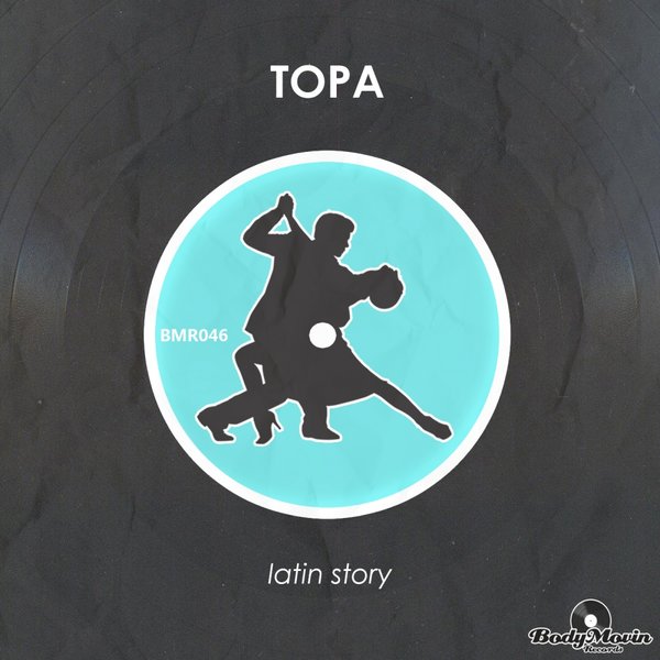Topa - Latin Story / BMR046