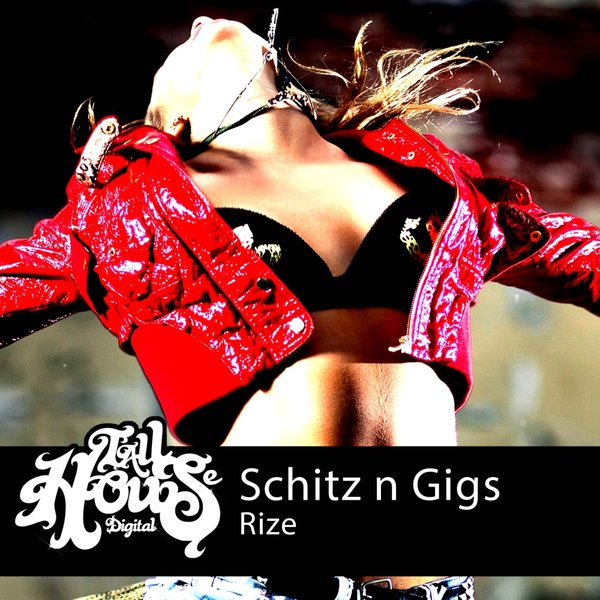 Schitz N Gigs - Rize / THD183