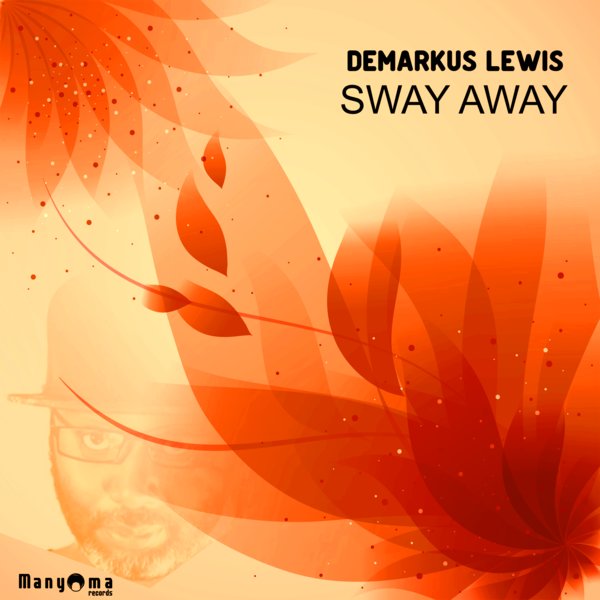 Demarkus Lewis - Sway Away / MYR106