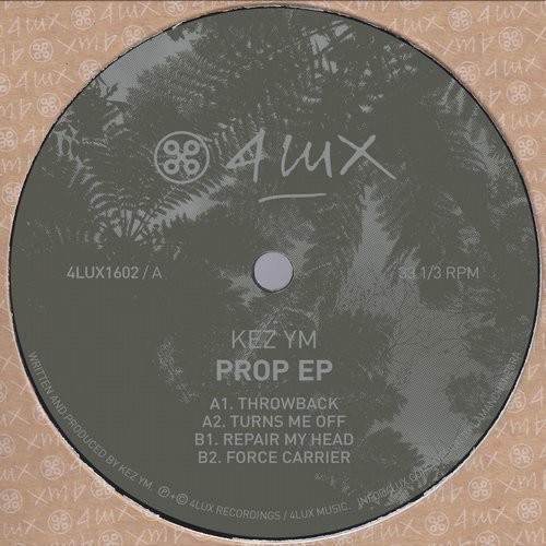 Kez YM - Prop EP / 4LUX1602