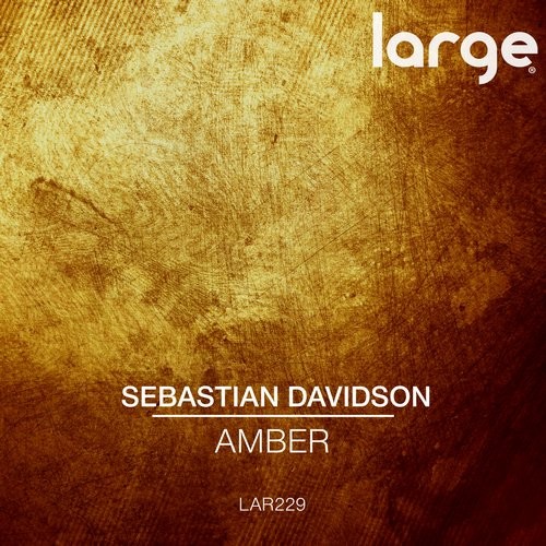 Sebastian Davidson - Amber / LAR229