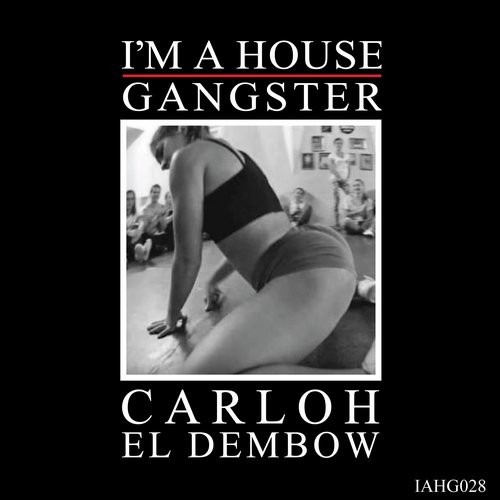 Carloh - El Dembow / AHG028