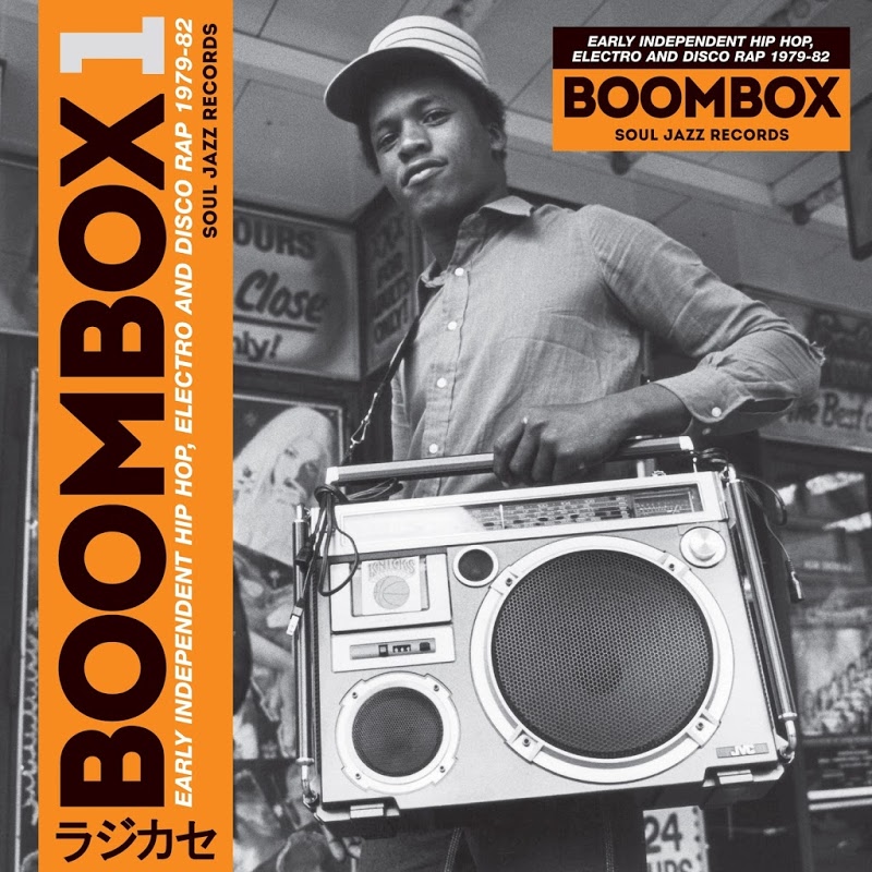 VA - Soul Jazz Records presents BOOMBOX: Early Independent Hip Hop, Electro and Disco Rap 1979-82 / SJRD334