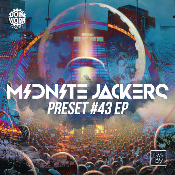 Midnite Jackers - Preset #43 EP / DWR169