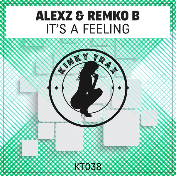 AlexZ & Remko B - It's A Feeling / KT038
