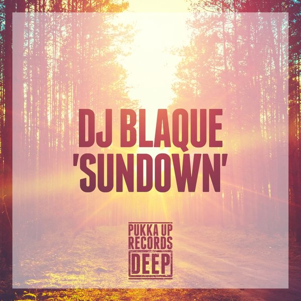 DJ Blaque - Sundown / PURD028