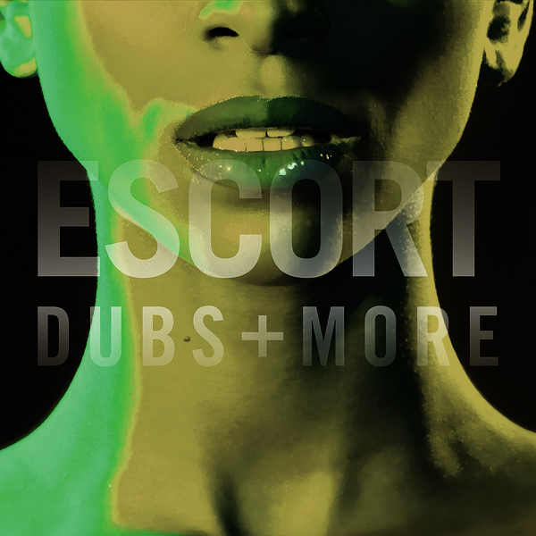 Escort - Dubs & More / ESCRT018
