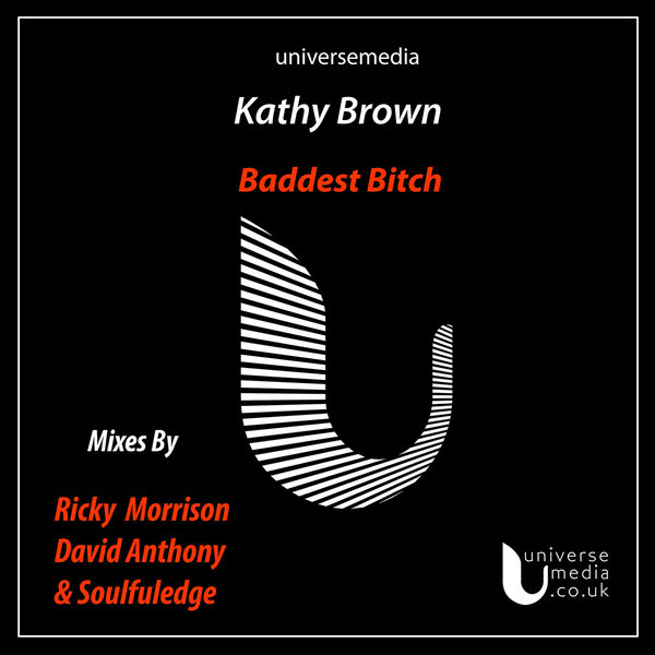 Kathy Brown - Baddest Bitch / UM078