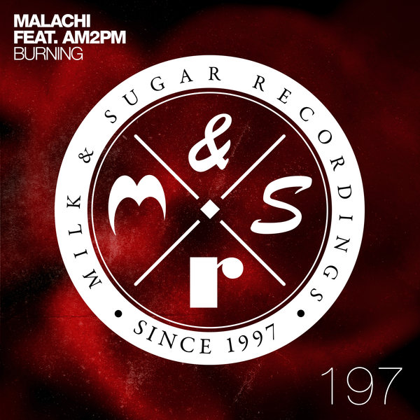 Malachi feat. AM2PM - Burning / MSR197