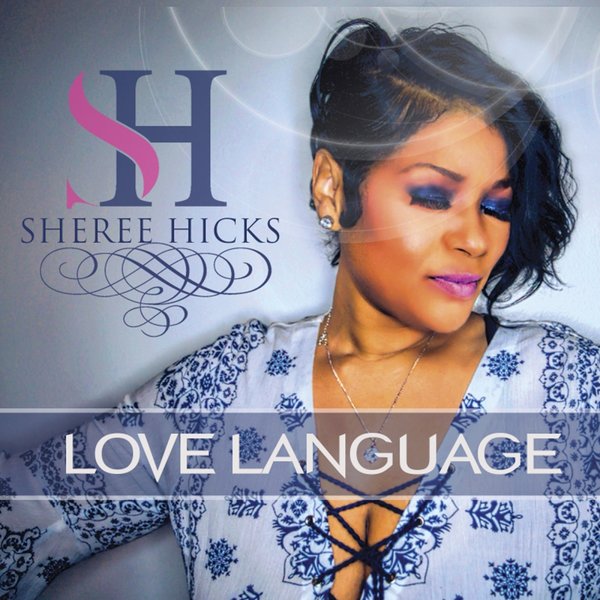 Sheree Hicks - Love Language / CSM003