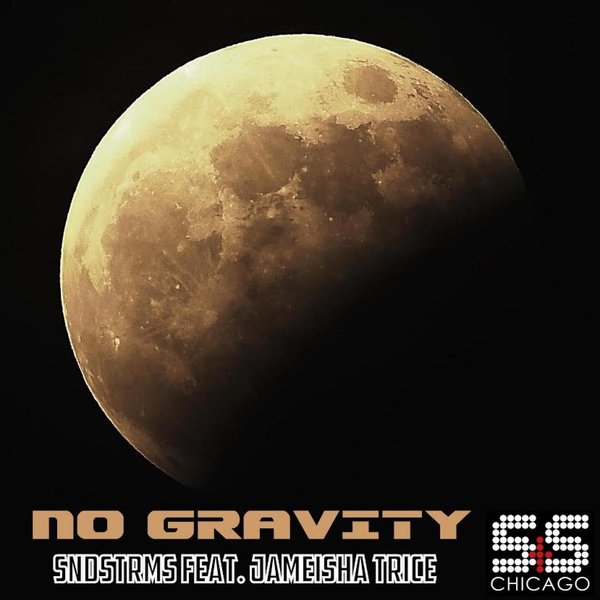 SNDSTRMS Feat. Jameisha Trice - No Gravity / SSR1600200
