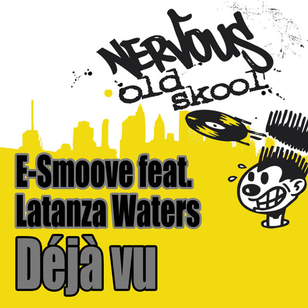 E-Smoove feat. Latanza Waters - Deja Vu / NOS23897
