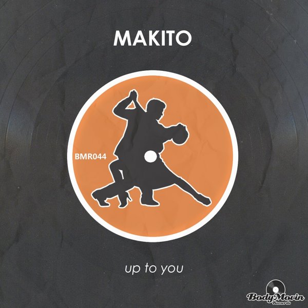 Makito - Up To You / BMR044