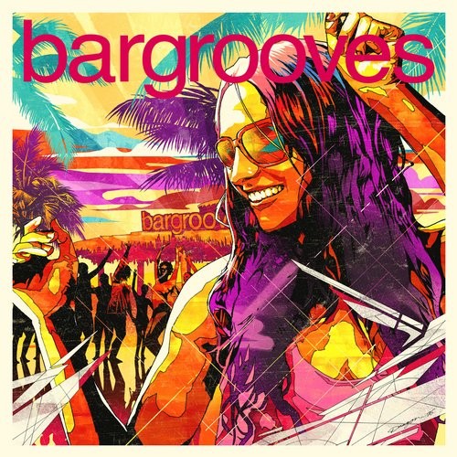 Bargrooves Summer Sessions 2016 / BARG46D