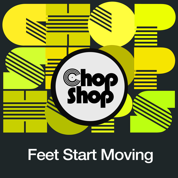 VA - Feet Start Moving / CHOPDIGI 074