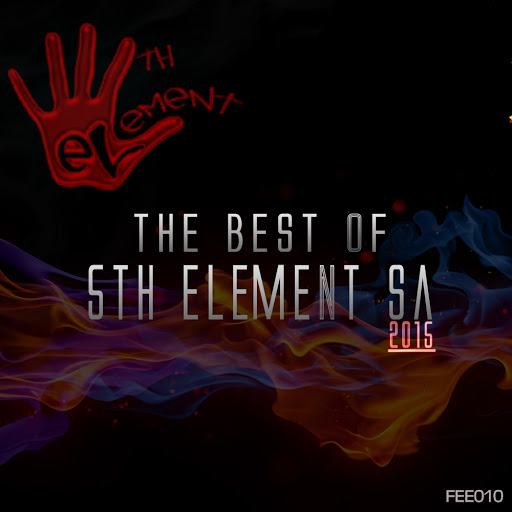 5Th Element Sa - Best of 5th Element SA 2015 / FEE010