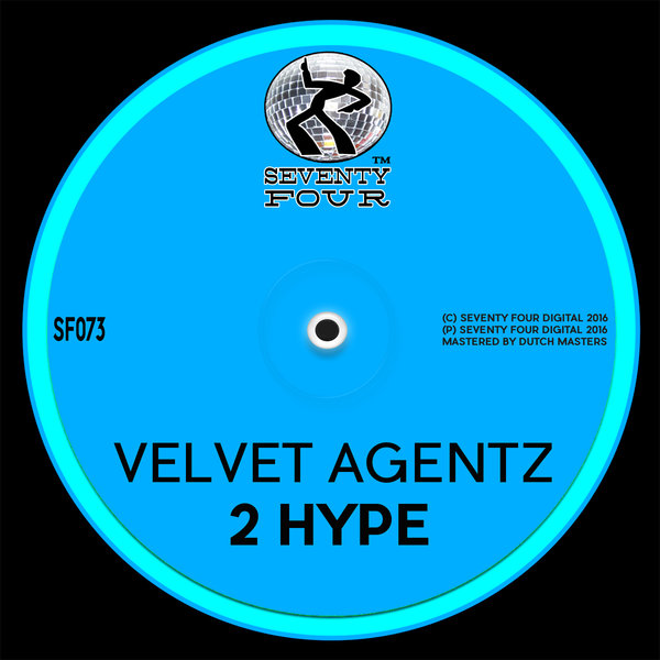 Velvet Agentz - 2 Hype / SF073