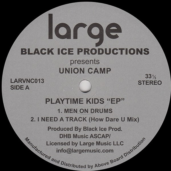 Black Ice Productions Presents Union Camp - Playtime Kids "EP" / LARVNC013